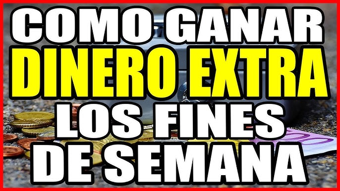 Cómo ganar dinero extra los fines de semana