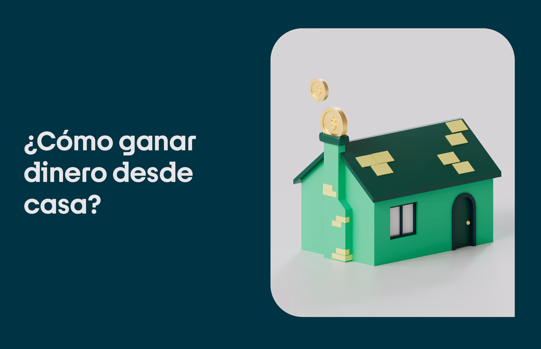 Formas de ganar dinero desde casa siendo principiante