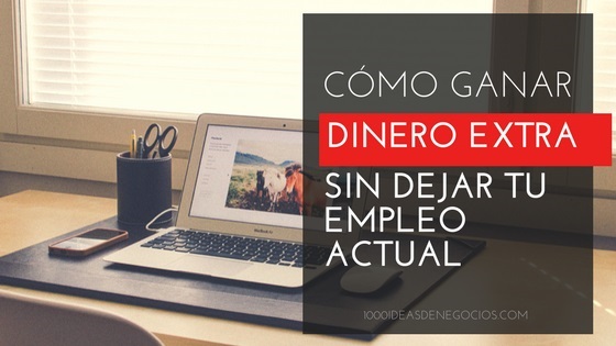 Cómo ganar dinero extra sin dejar tu trabajo actual
